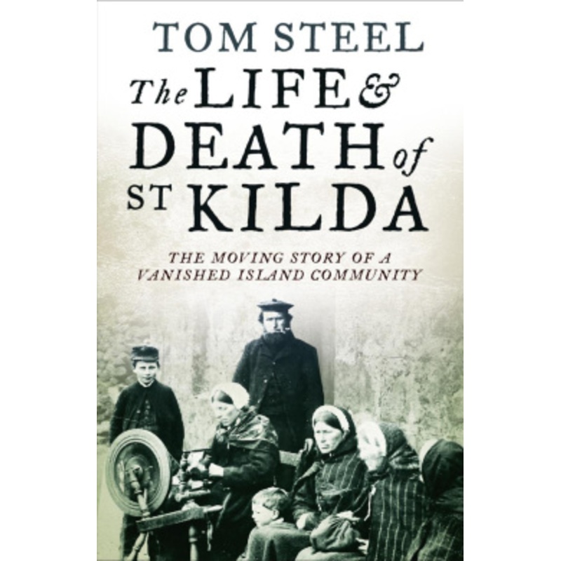 The Life and Death of St. Kilda