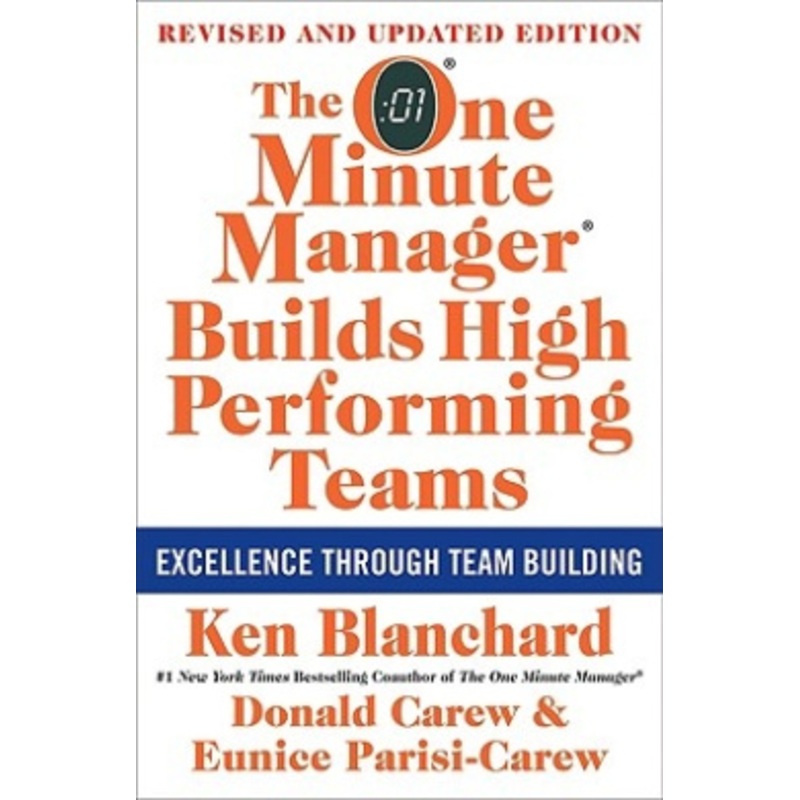 The One Minute Manager Builds High Performing Teams