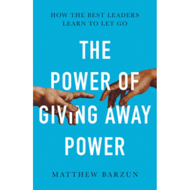 The Power of Giving Away Power