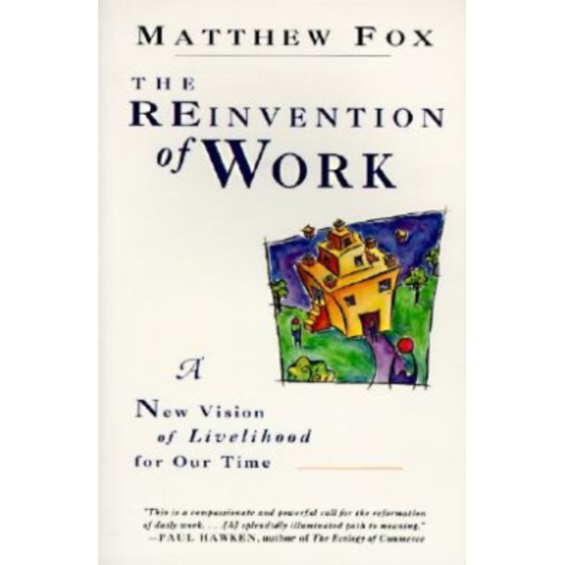 The Reinvention of Work