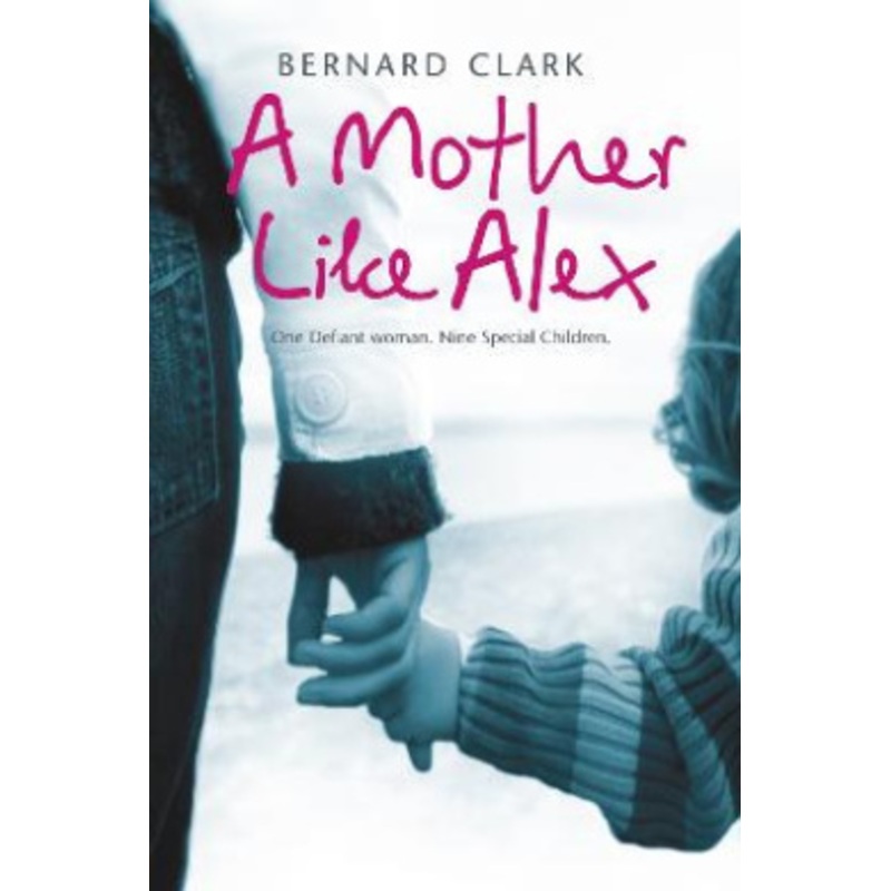 A Mother Like Alex