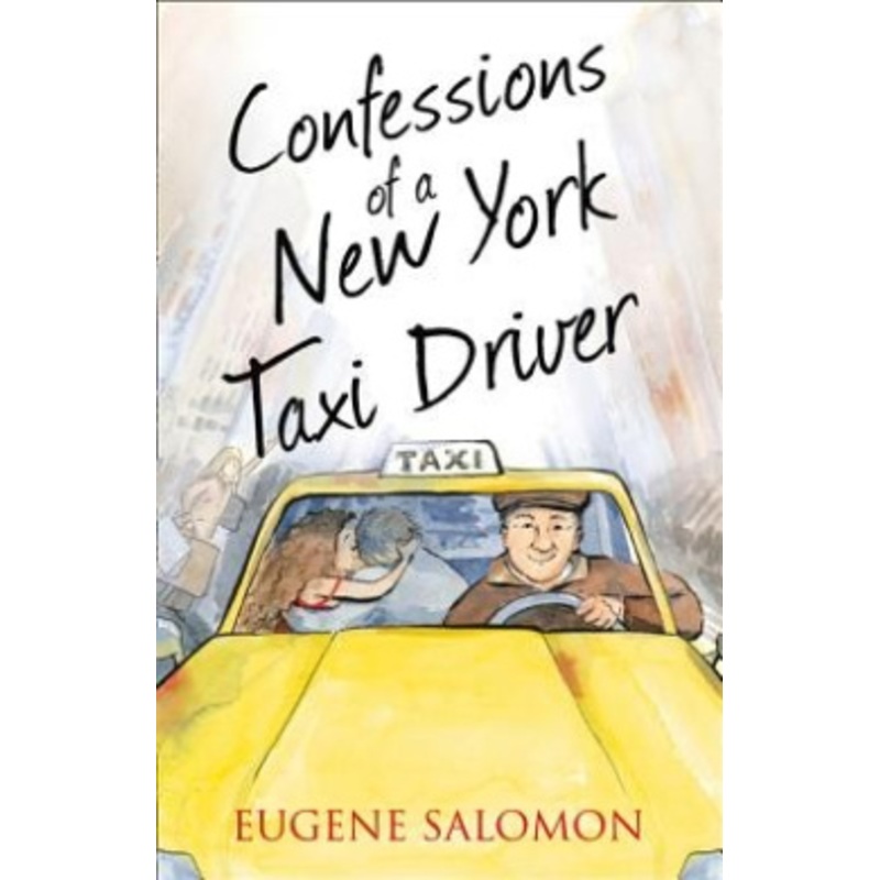 Confessions of a New York Taxi Driver (The Confessions Series)