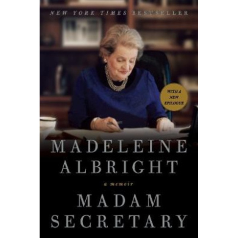 Madam Secretary: A Memoir