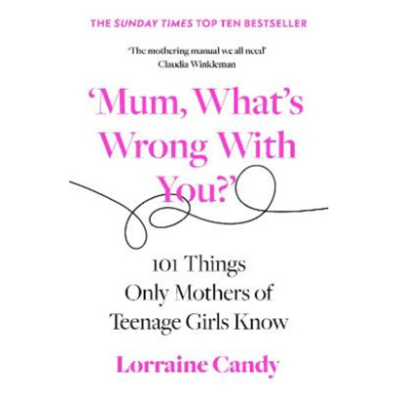 Mum, Whats Wrong with You?