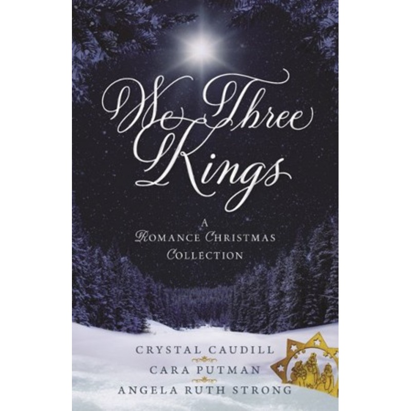 We Three Kings: A Romance Christmas Collection – eBook