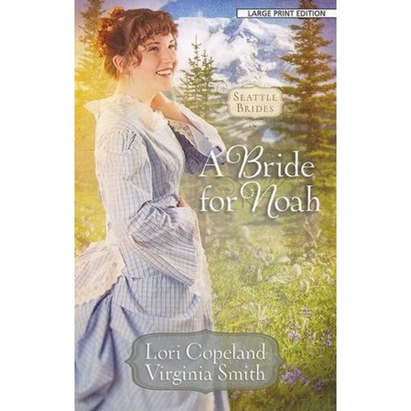 A Bride for Noah, Large Print