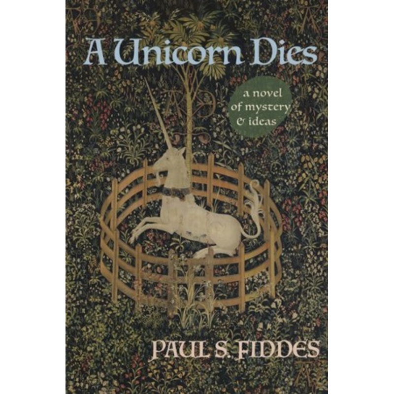 A Unicorn Dies: A Novel of Mystery and Ideas – eBook