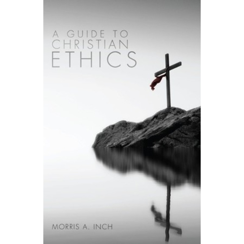 A Guide to Christian Ethics – eBook