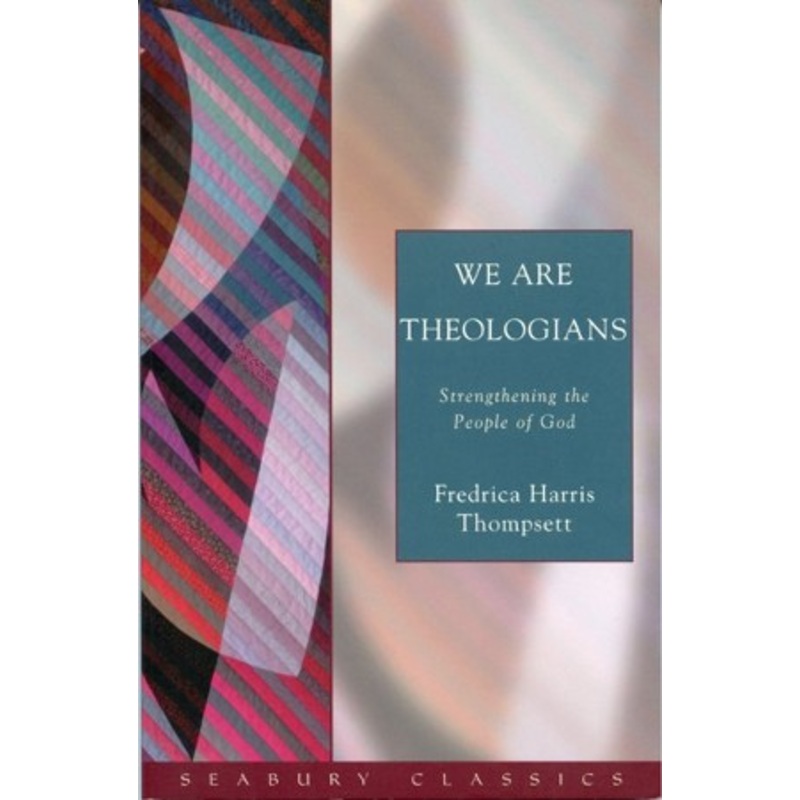 We Are Theologians: Strenthening the People of God