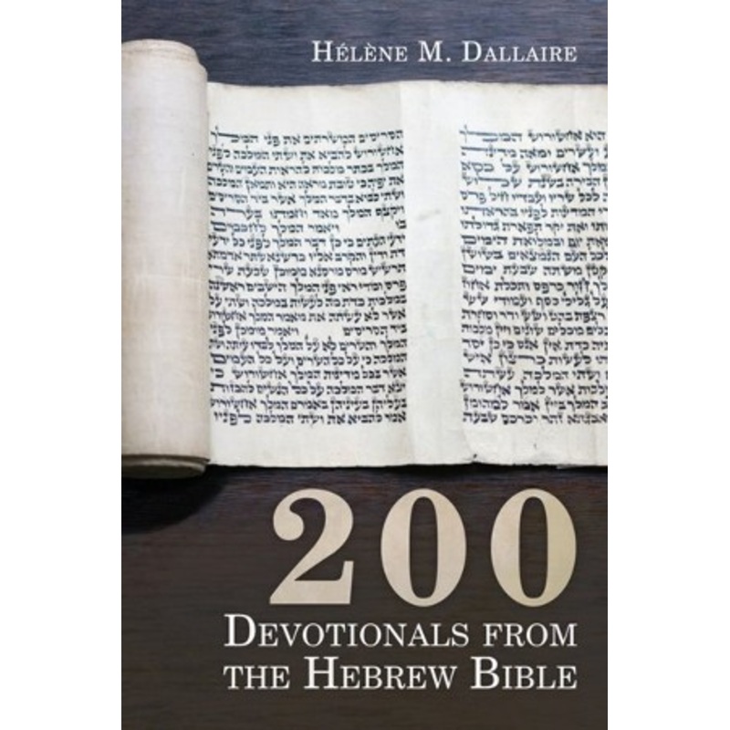200 Devotionals from the Hebrew Bible