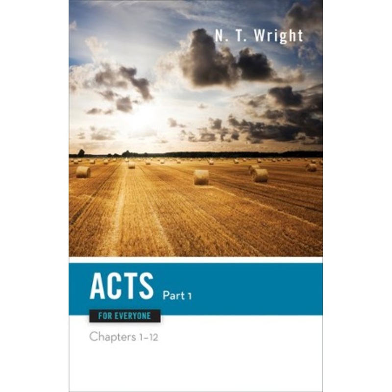 Acts for Everyone, Part One: Chapters 1-12 – eBook