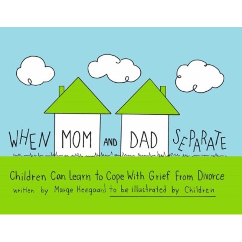 When Mom and Dad Separate: Children Can Learn to Cope with Grief from Divorce