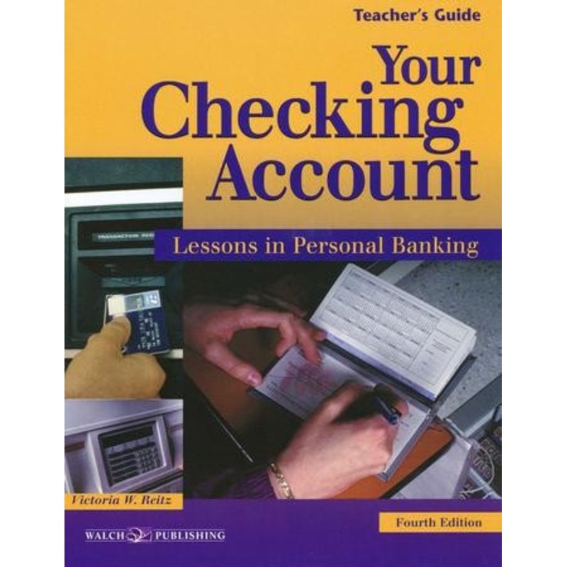 Your Checking Account – Teacher’s Guide, Fourth Edition