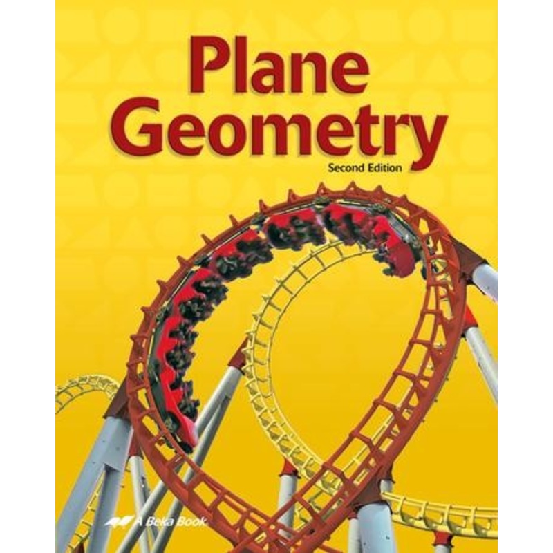 Abeka Plane Geometry, Second Edition
