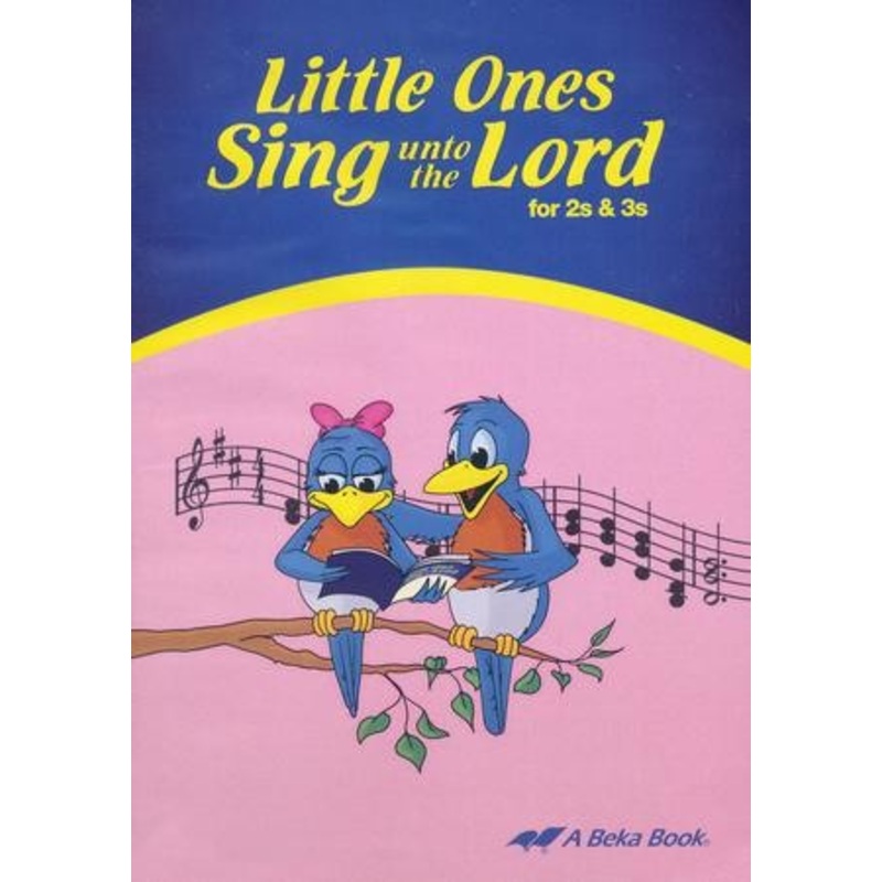 Abeka Little Ones Sing unto the Lord 2s & 3s Audio CD