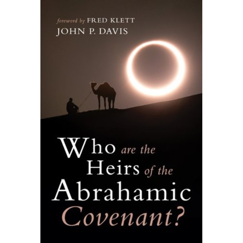 Who are the Heirs of the Abrahamic Covenant?