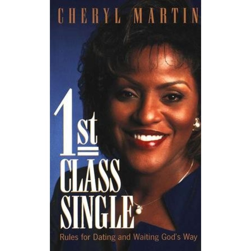 1st Class Single: Rules for Dating and Waiting God’s Way