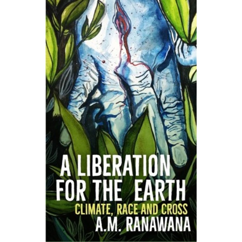 A Liberation for the Earth: Climate, Race and Cross