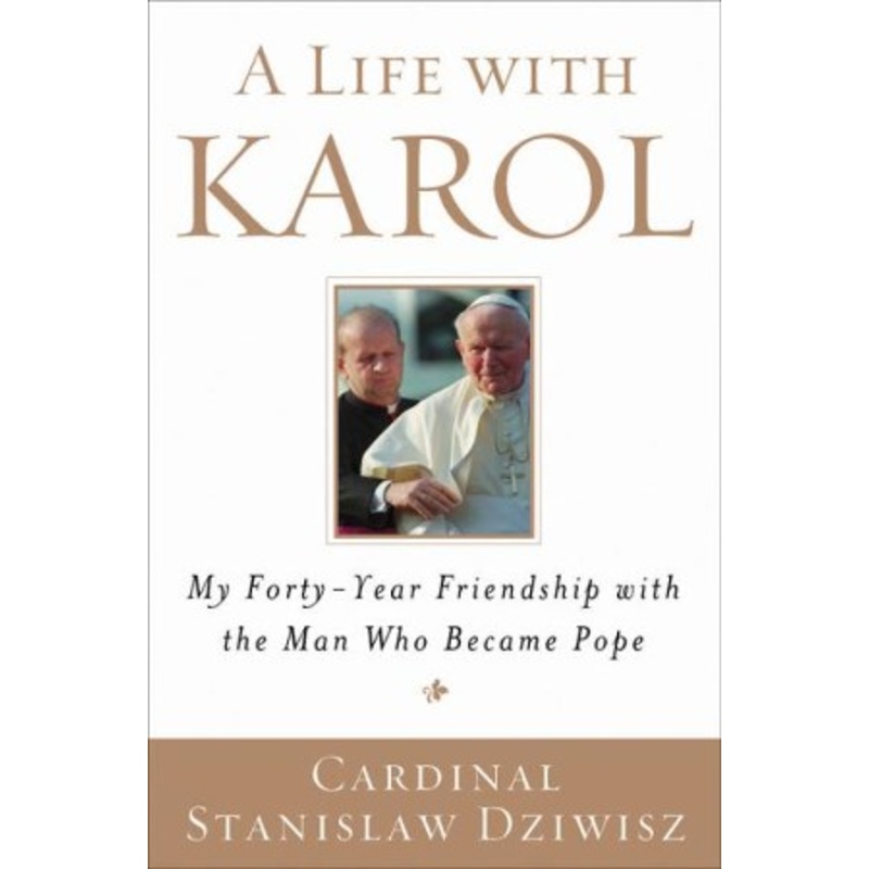 A Life with Karol: My Forty-Year Friendship with the Man Who Became Pope – eBook