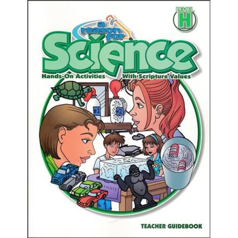 A Reason for Science Level H Teacher Guidebook