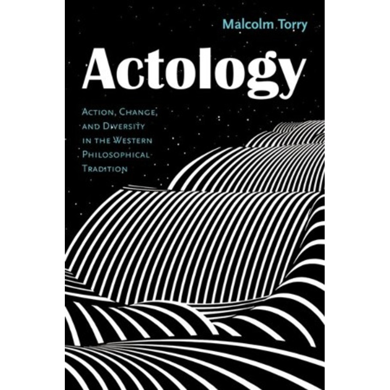Actology: Action, Change, and Diversity in the Western Philosophical Tradition