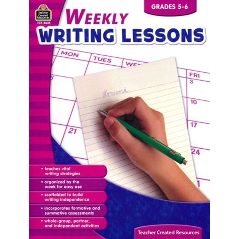 Weekly Writing Lessons (Grades 5 & 6)