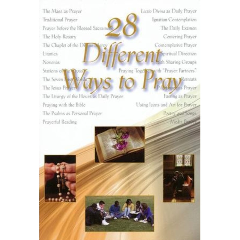28 Different Ways To Pray