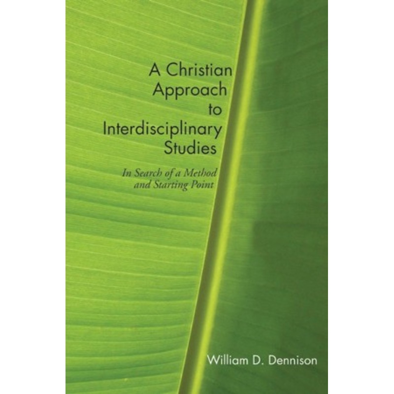 A Christian Approach to Interdisciplinary Studies