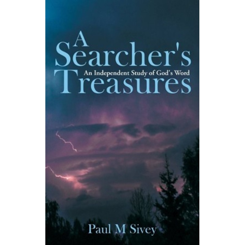 A Searcher’s Treasures: An Independent Study of God’s Word