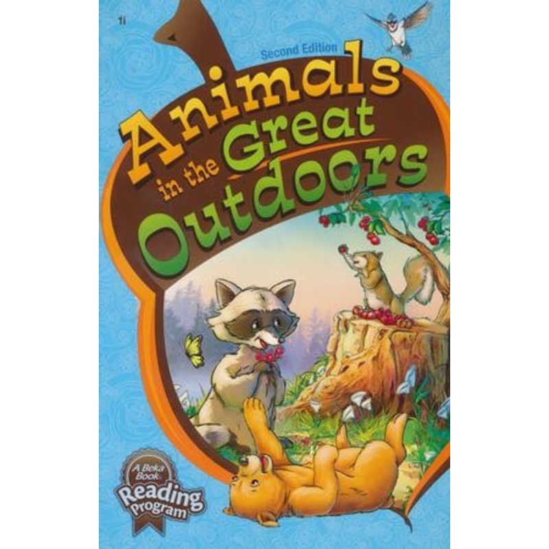 Abeka Animals in the Great Outdoors Reader, Grade 1 (Second Edition)