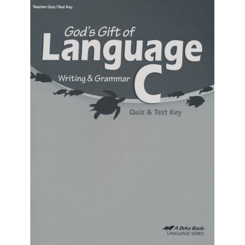 Abeka God’s Gift of Language C Writing & Grammar Quizzes &  Tests Key