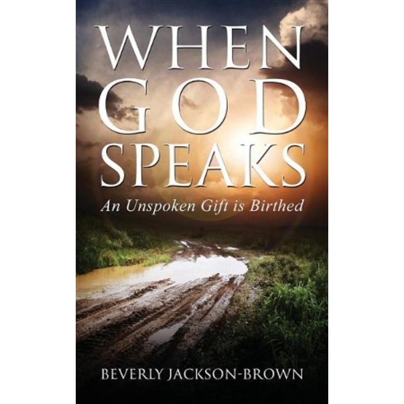When God Speaks: An Unspoken Gift Is Birthed