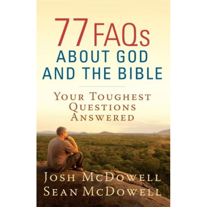 77 FAQs About God and the Bible: Your Toughest Questions Answered – eBook
