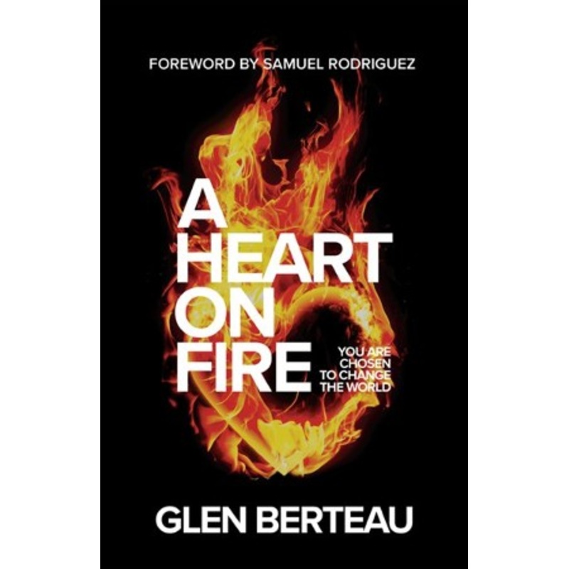 A Heart on Fire: You Are Chosen to Change the World – eBook