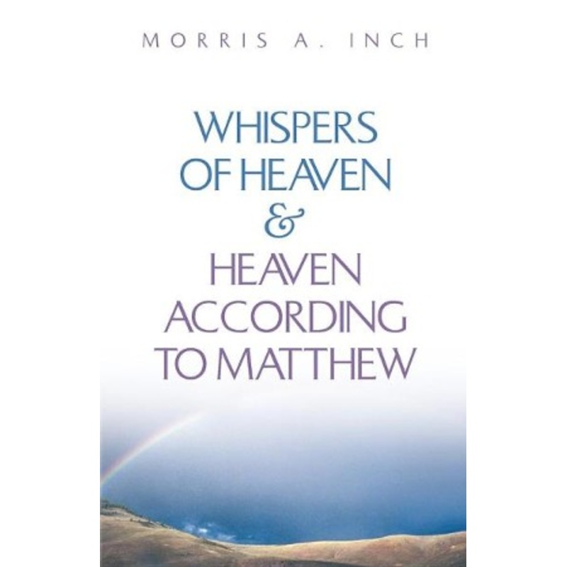 Whispers of Heaven & Heaven According to Matthew