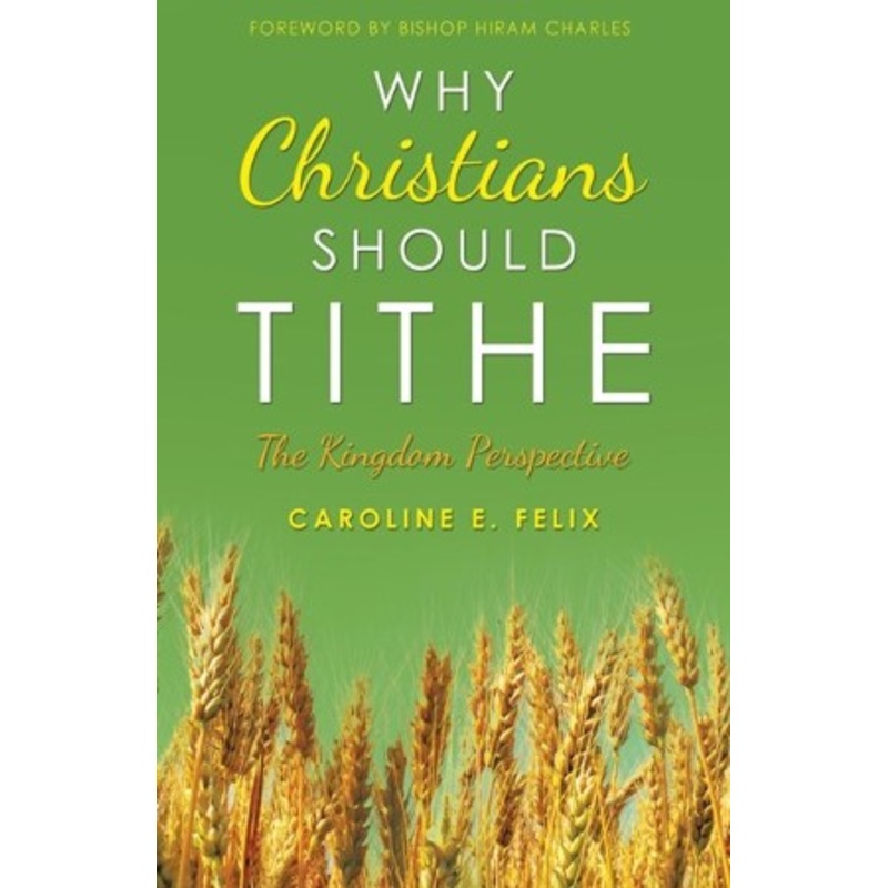 Why Christians Should Tithe: The Kingdom Perspective