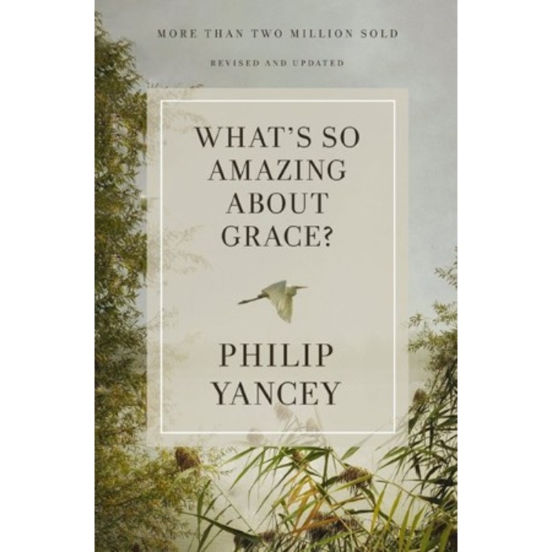What’s So Amazing About Grace? Revised and Updated / Revised – eBook