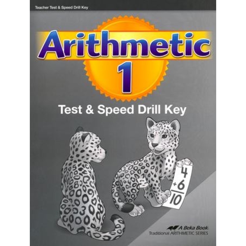 Abeka Arithmetic 1 Tests & Speed Drills Key (Second Edition)