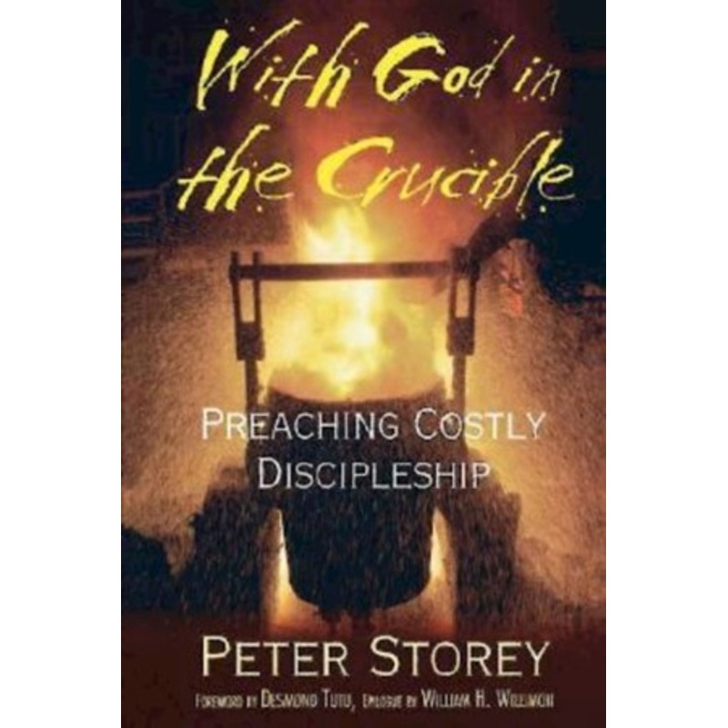 With God in the Crucible: Preaching Costly Discipleship – eBook