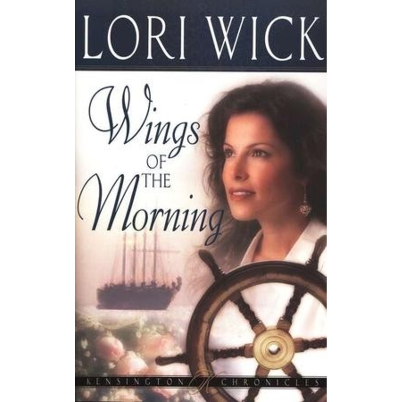 Wings of the Morning, Kensington Chronicles #2