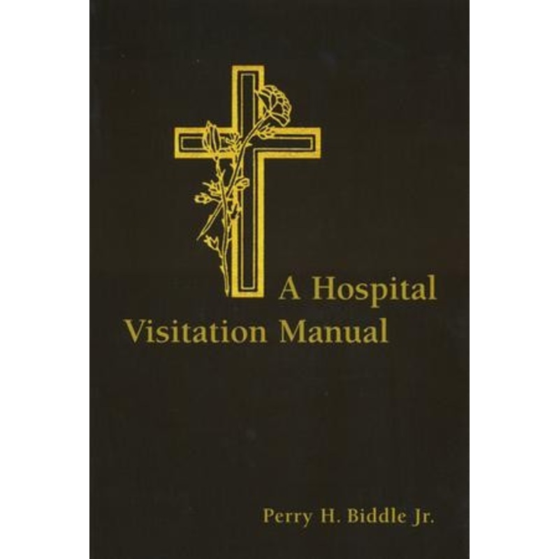 A Hospital Visitation Manual