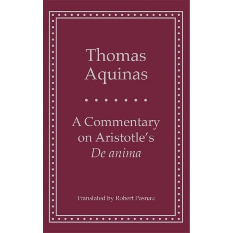 A Commentary on Aristotle’s De Anima