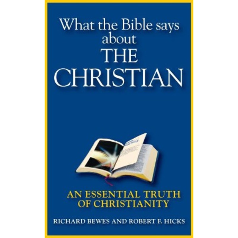 What the Bible Says about the Christian: An Essential Truth of Christianity – eBook