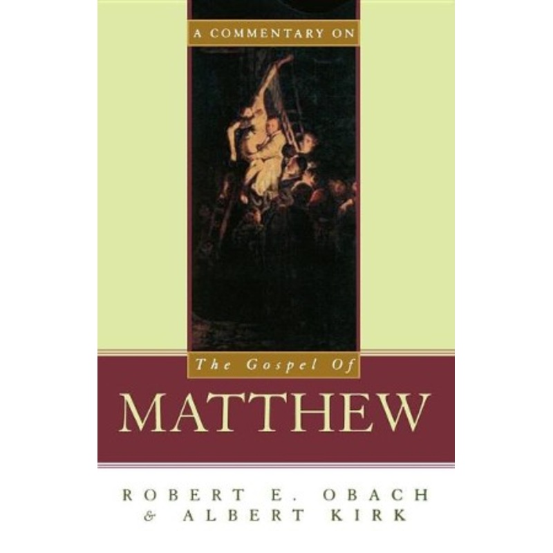 A Commentary on the Gospel of Matthew