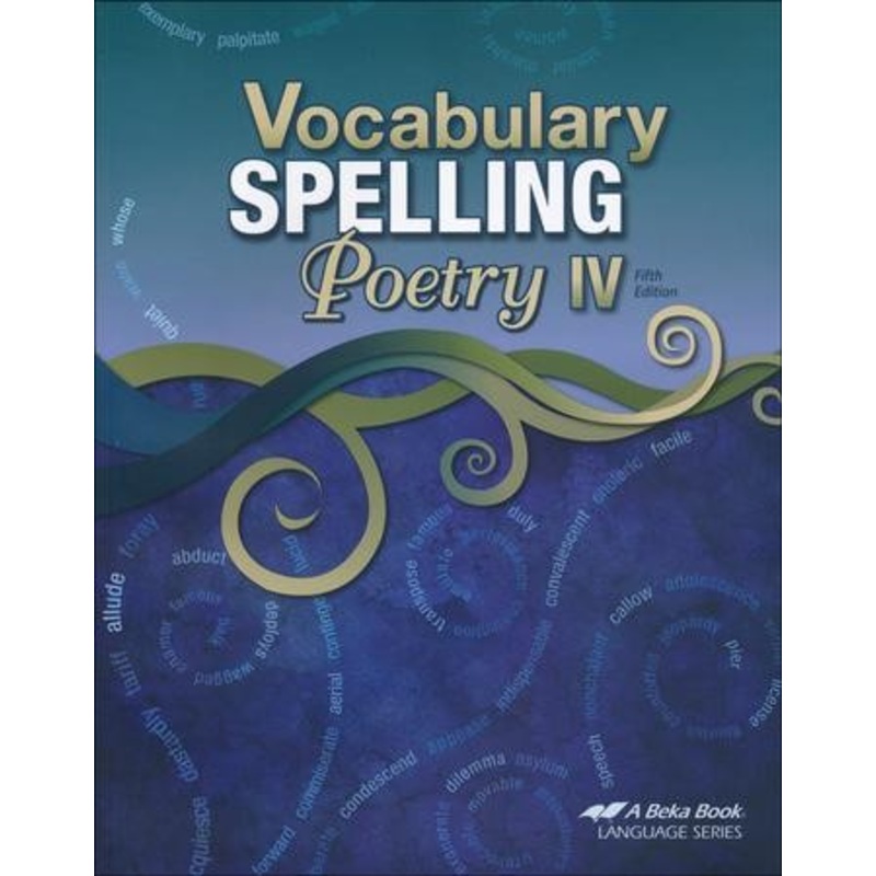 Abeka Vocabulary, Spelling, & Poetry IV