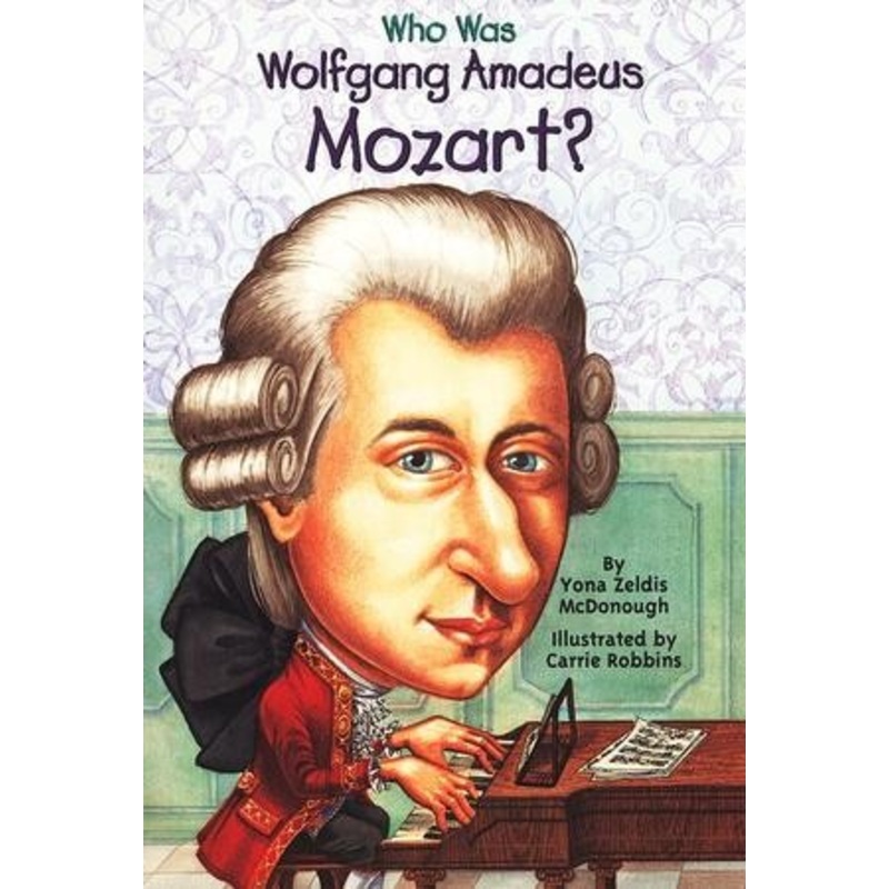 Who Was Wolfgang Amadeus Mozart?