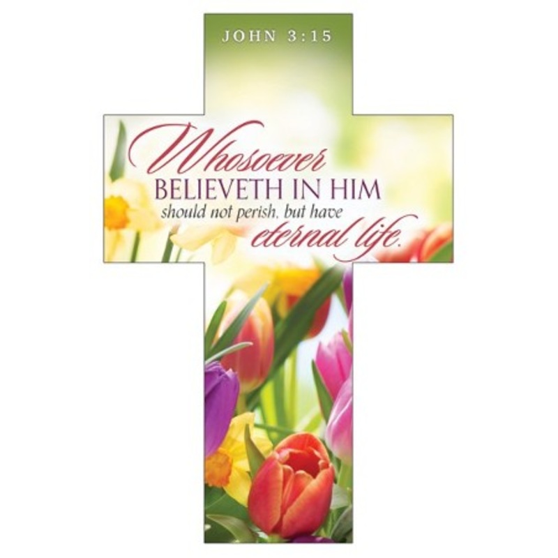 Whosoever Believeth in Him (John 3:15, KJV) Cross Bookmarks, 25