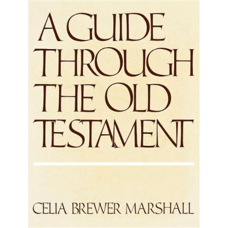 A Guide Through the Old Testament