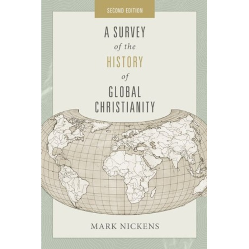 A Survey of the History of Global Christianity, Second Edition / New edition – eBook