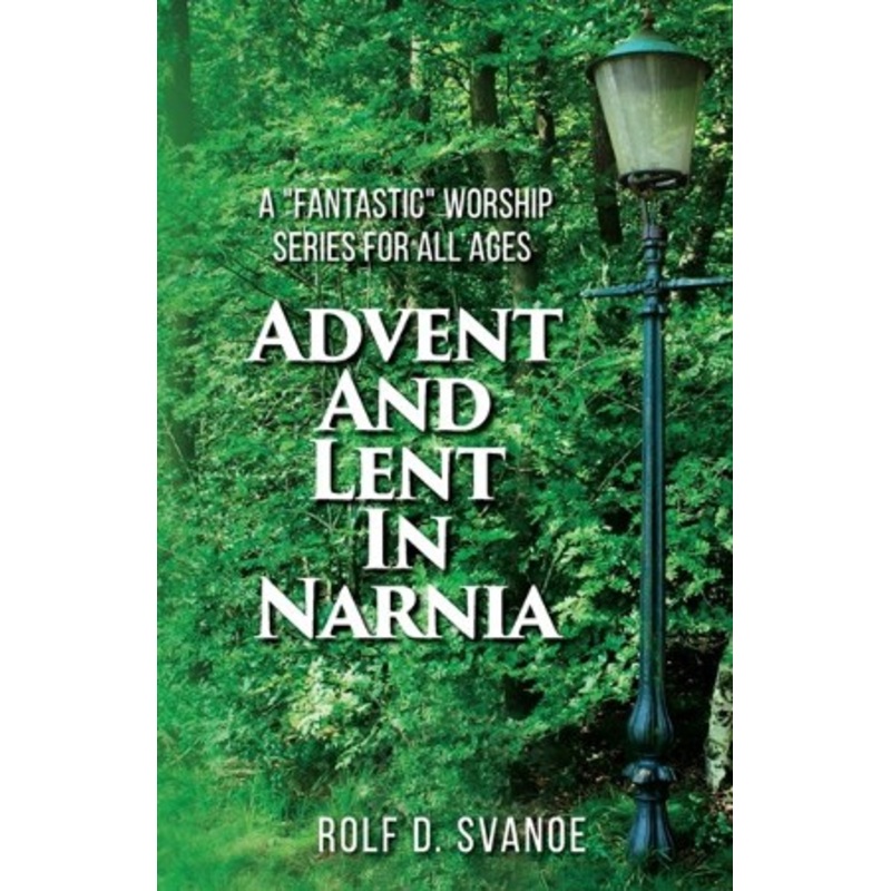 Advent and Lent in Narnia
